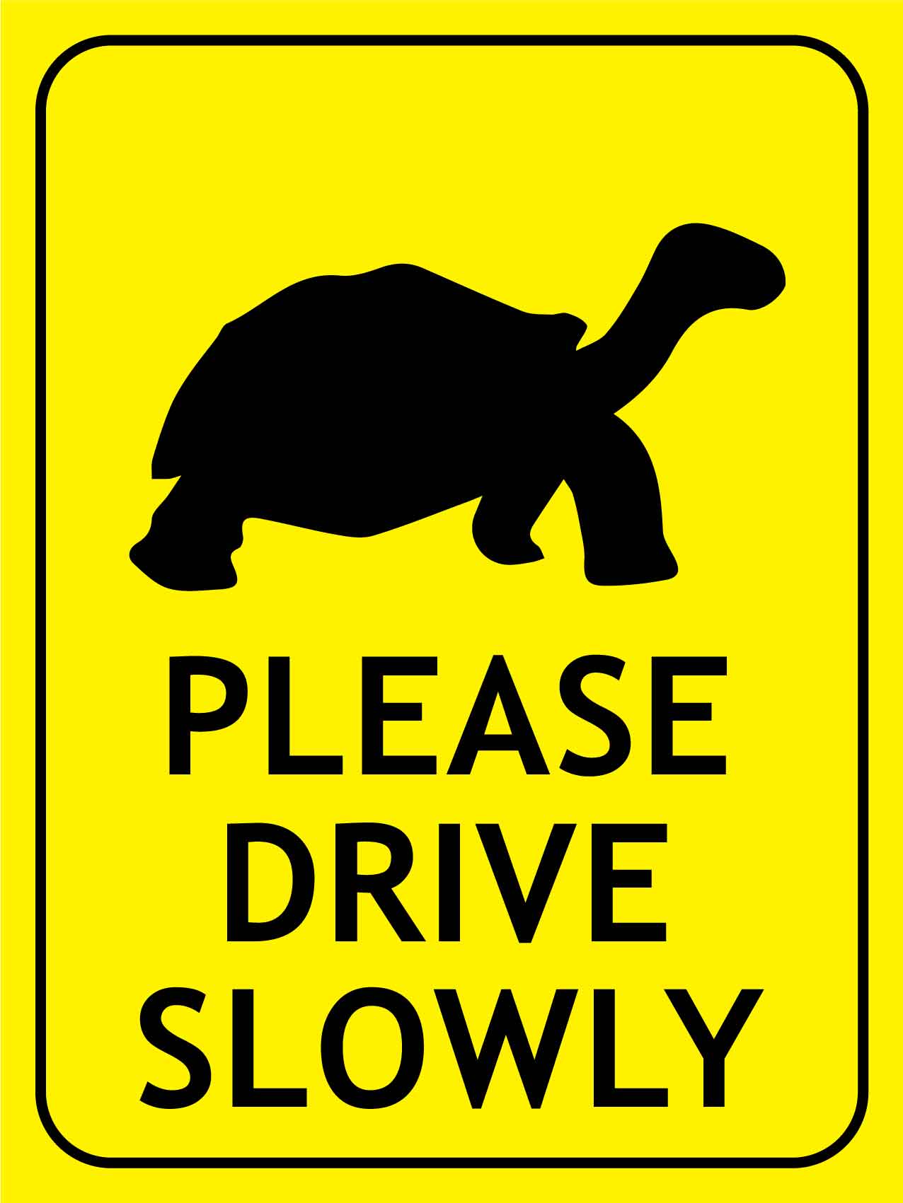 Turtle Please Drive Slowly Bright Yellow Sign