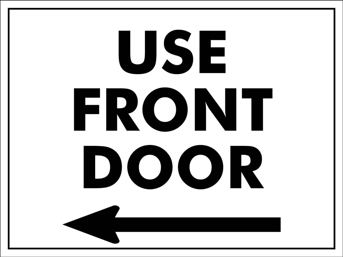 Use Front Door (Arrow Left) Sign