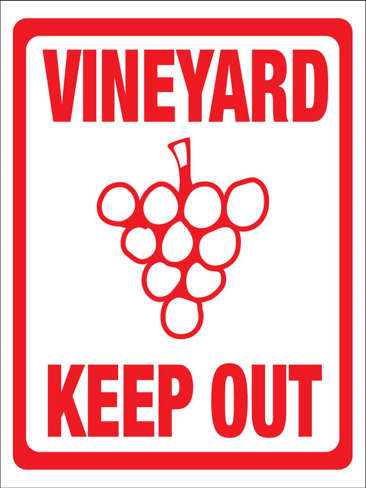 Vineyard Keep Out Sign