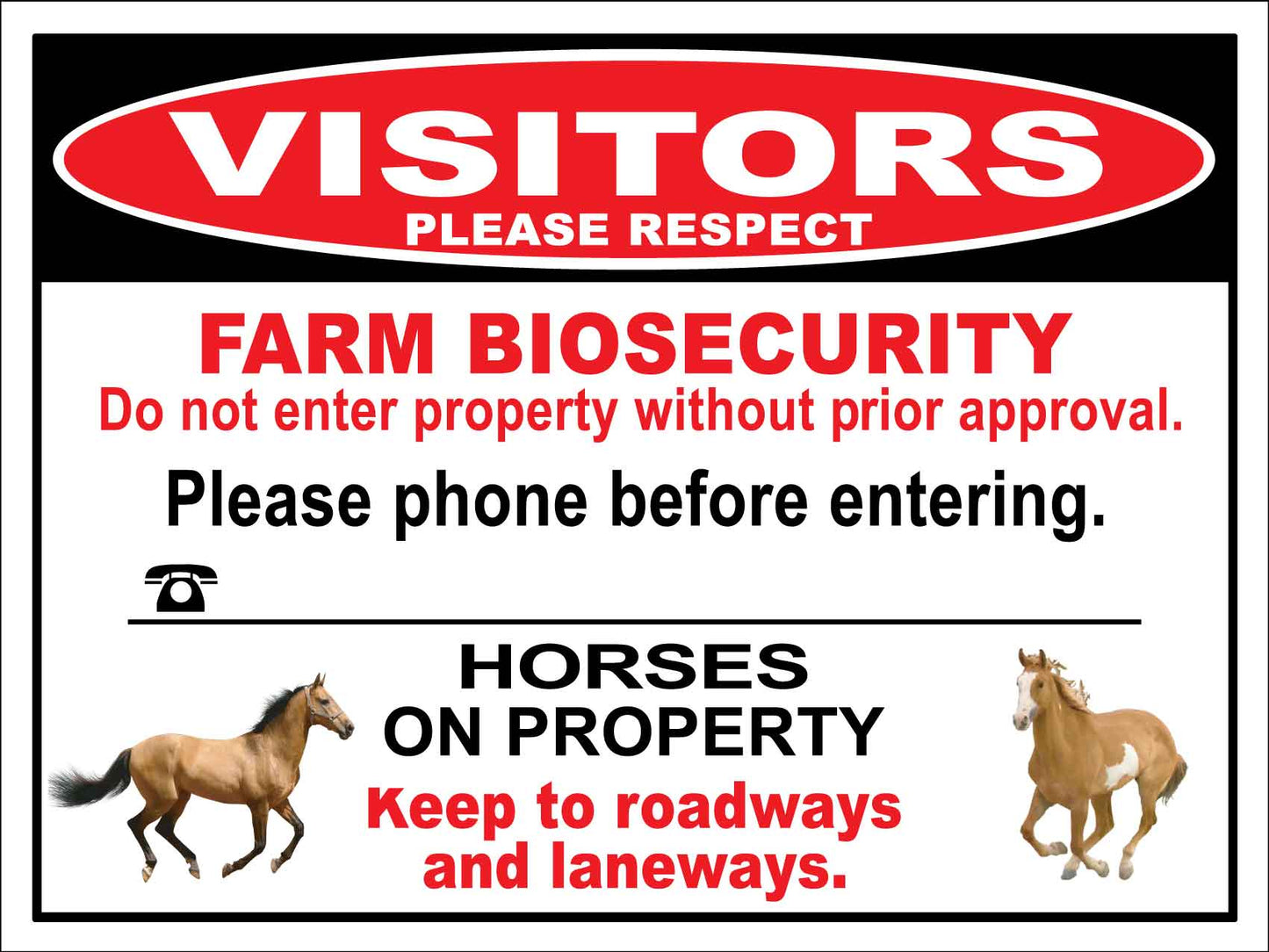 Visitors Please Respect Farm Biosecurity Horses On Property Sign