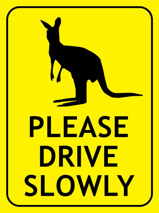 Wallaby Please Drive Slowly Bright Yellow Sign