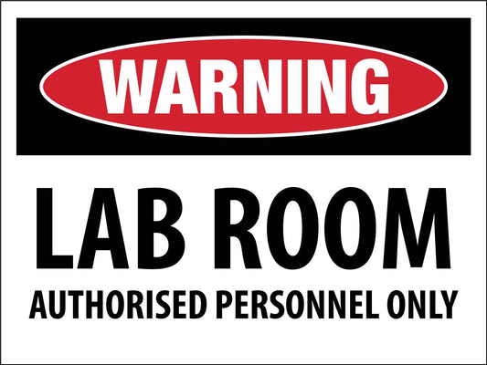 Warning Lab Room Authorised Personnel Only Sign