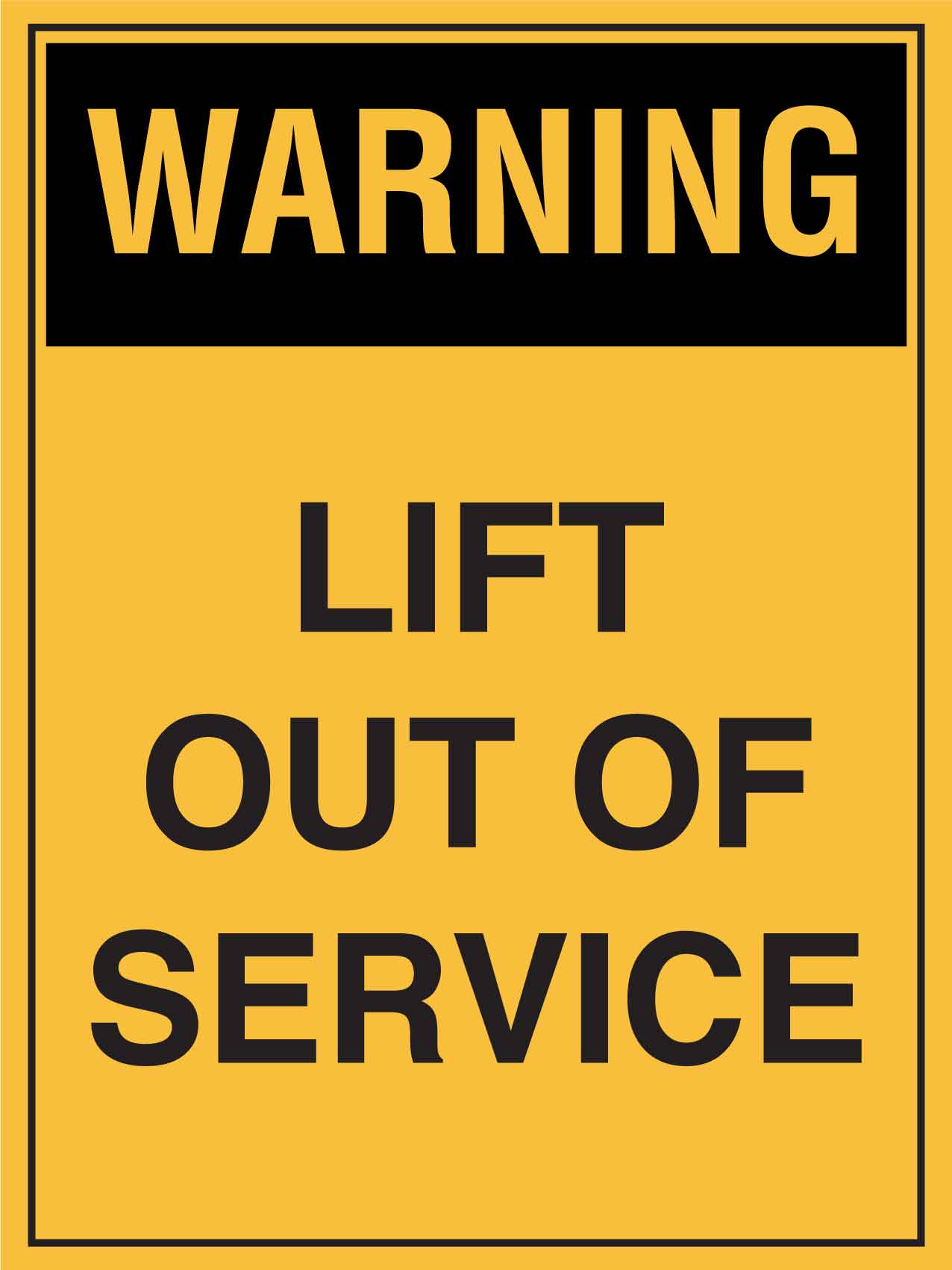 Warning Lift Out Of Service Sign