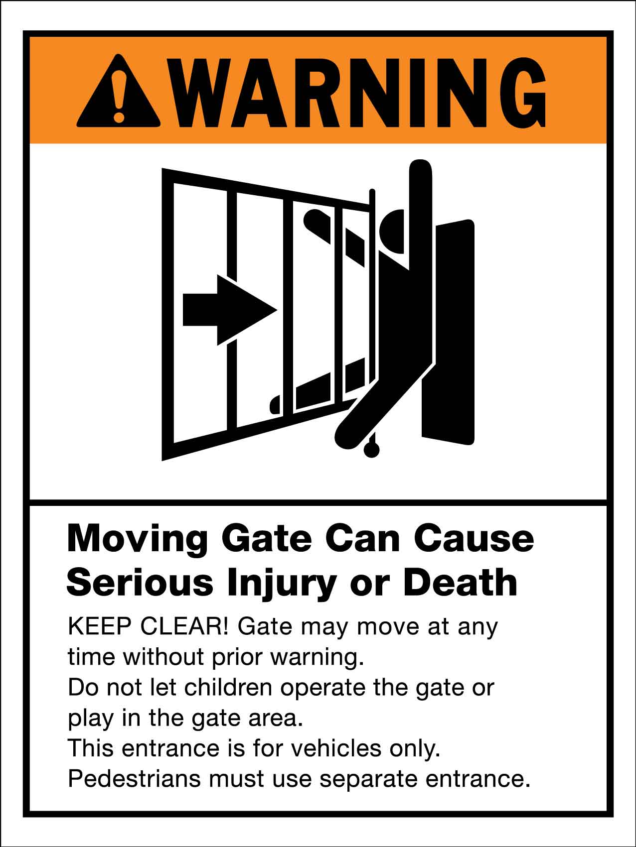 Warning Moving Gate Can Serious Injury or Death Sign