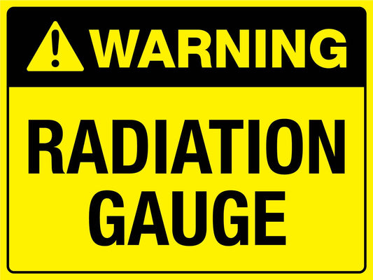 Warning Radiation Gauge Sign