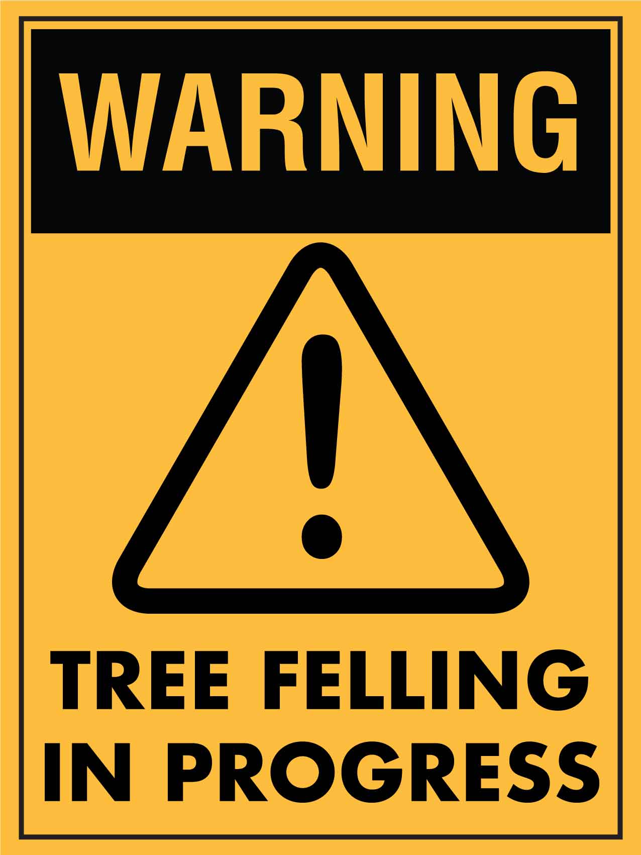 Warning Tree Felling In Progress Sign