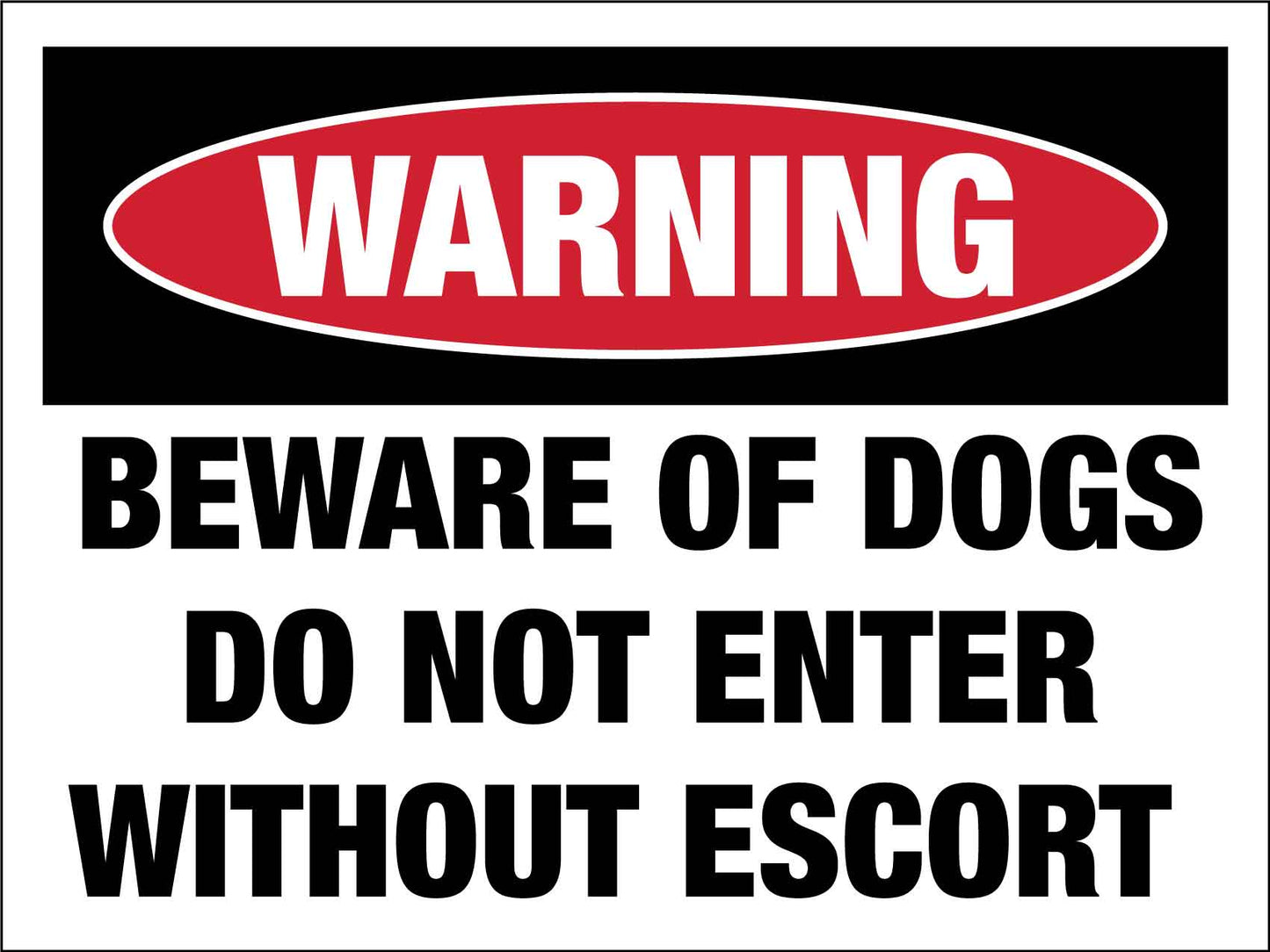 Warning Beware of Dogs Do Not Enter Sign