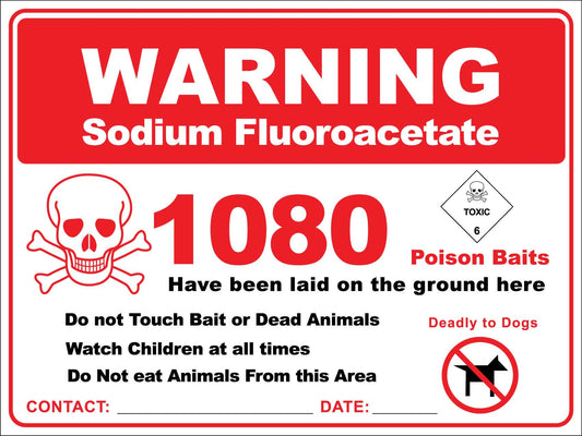 Warning Sodium Fluroacetate 1080 Poison Baits Sign