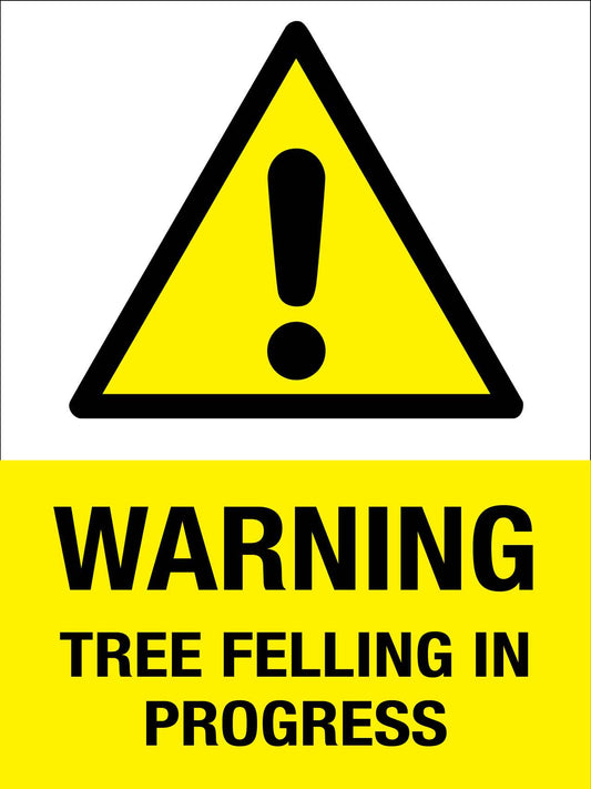 Warning Tree Felling In Progress Yellow Sign