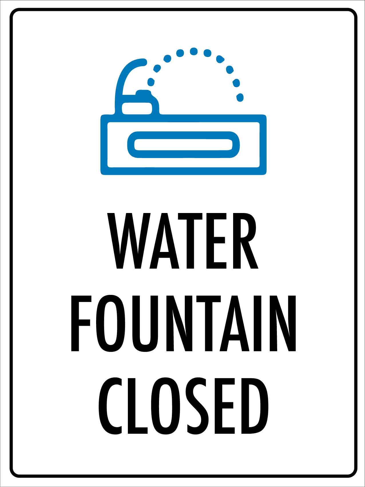 Water Fountain Closed Sign