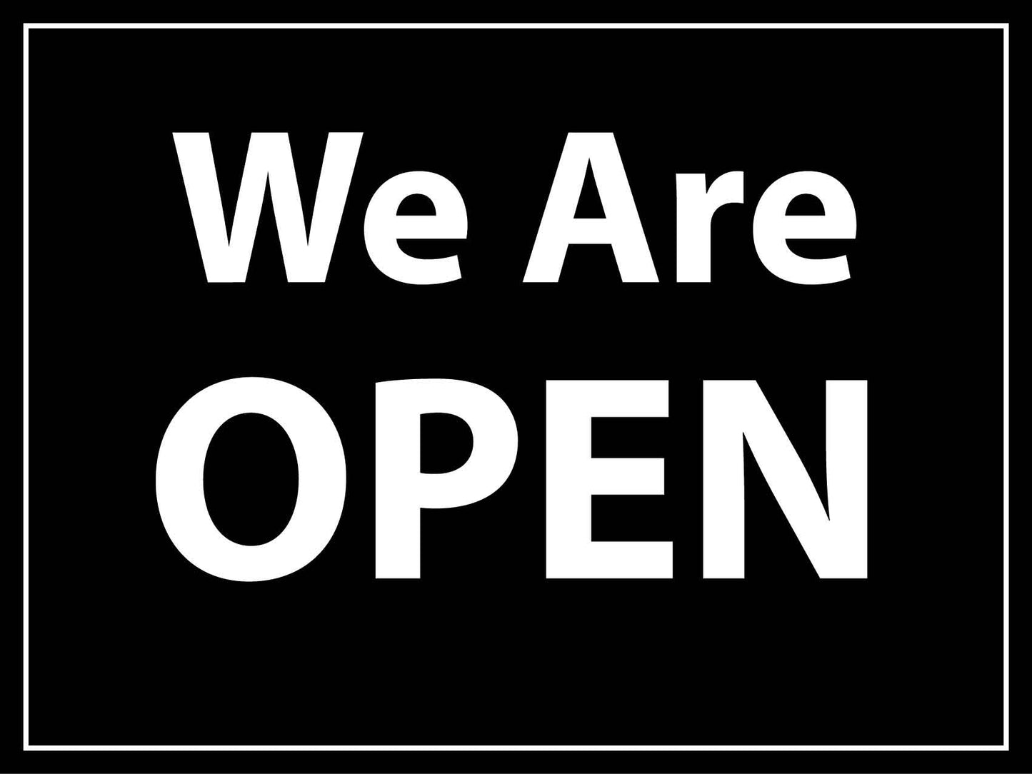 We Are Open Sign