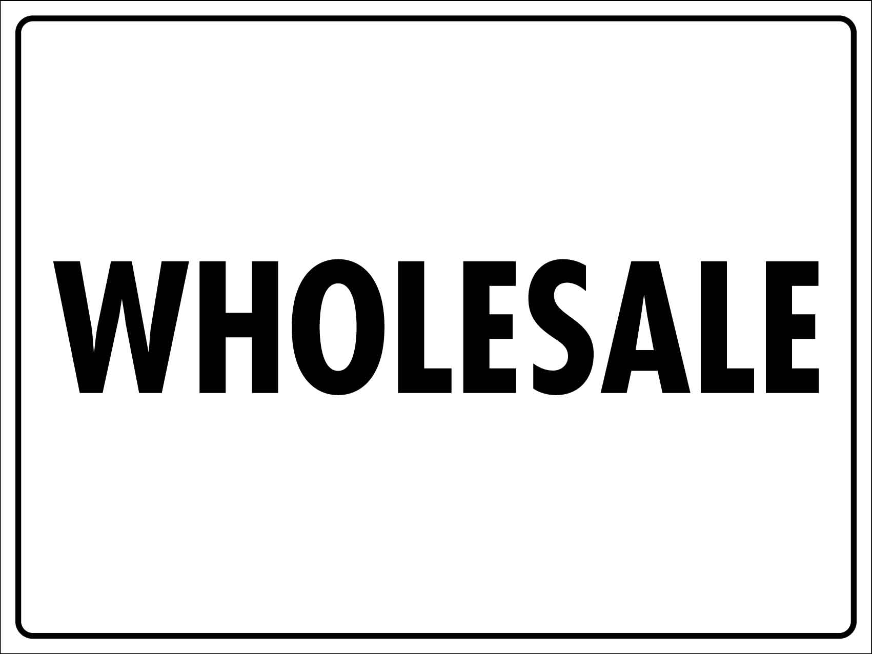 Wholesale Sign – New Signs