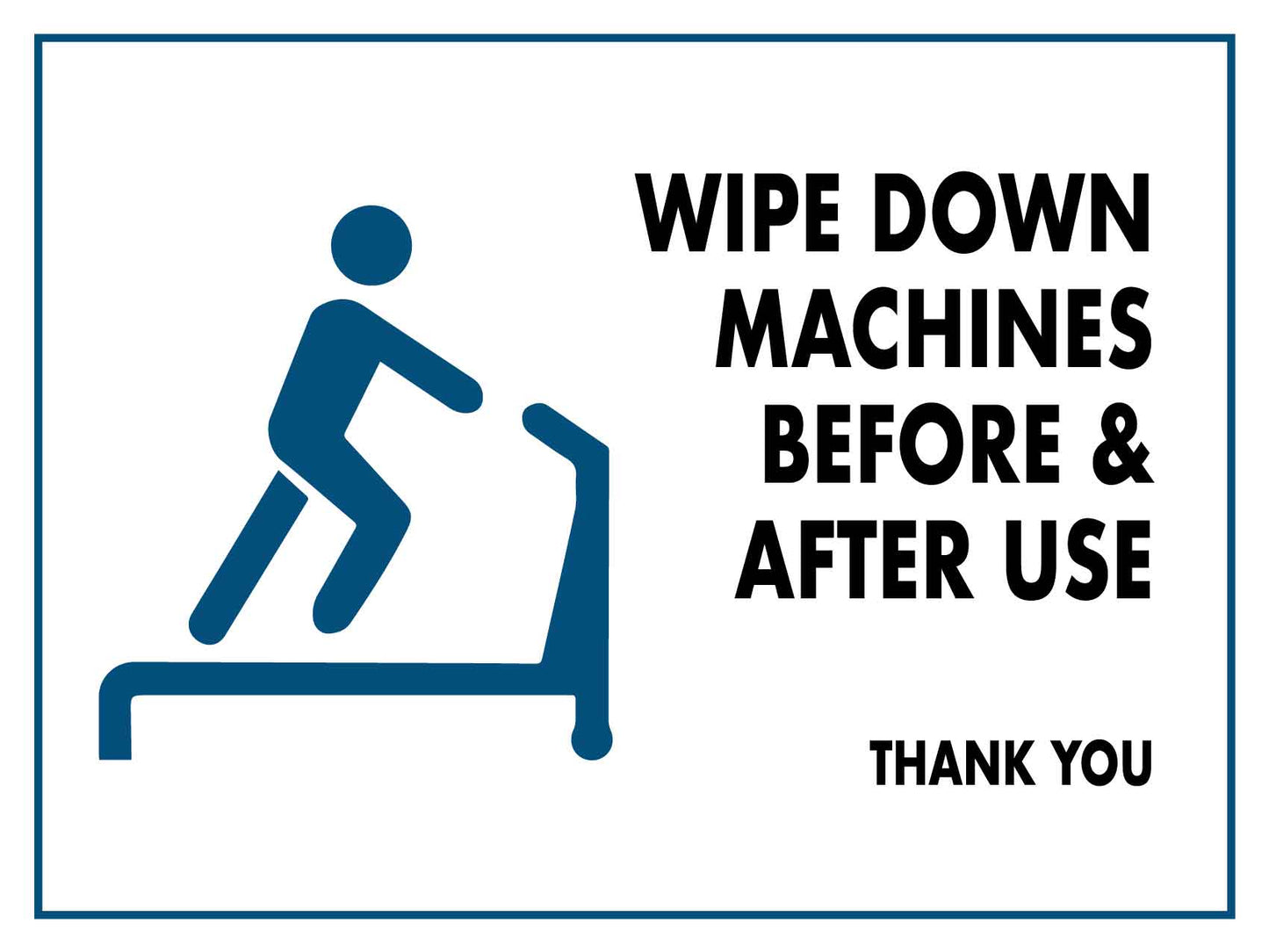 Wipe Down Machine Before and After Use
