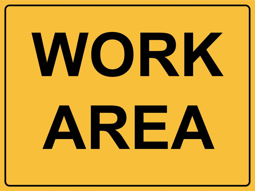 Work Area Sign – New Signs
