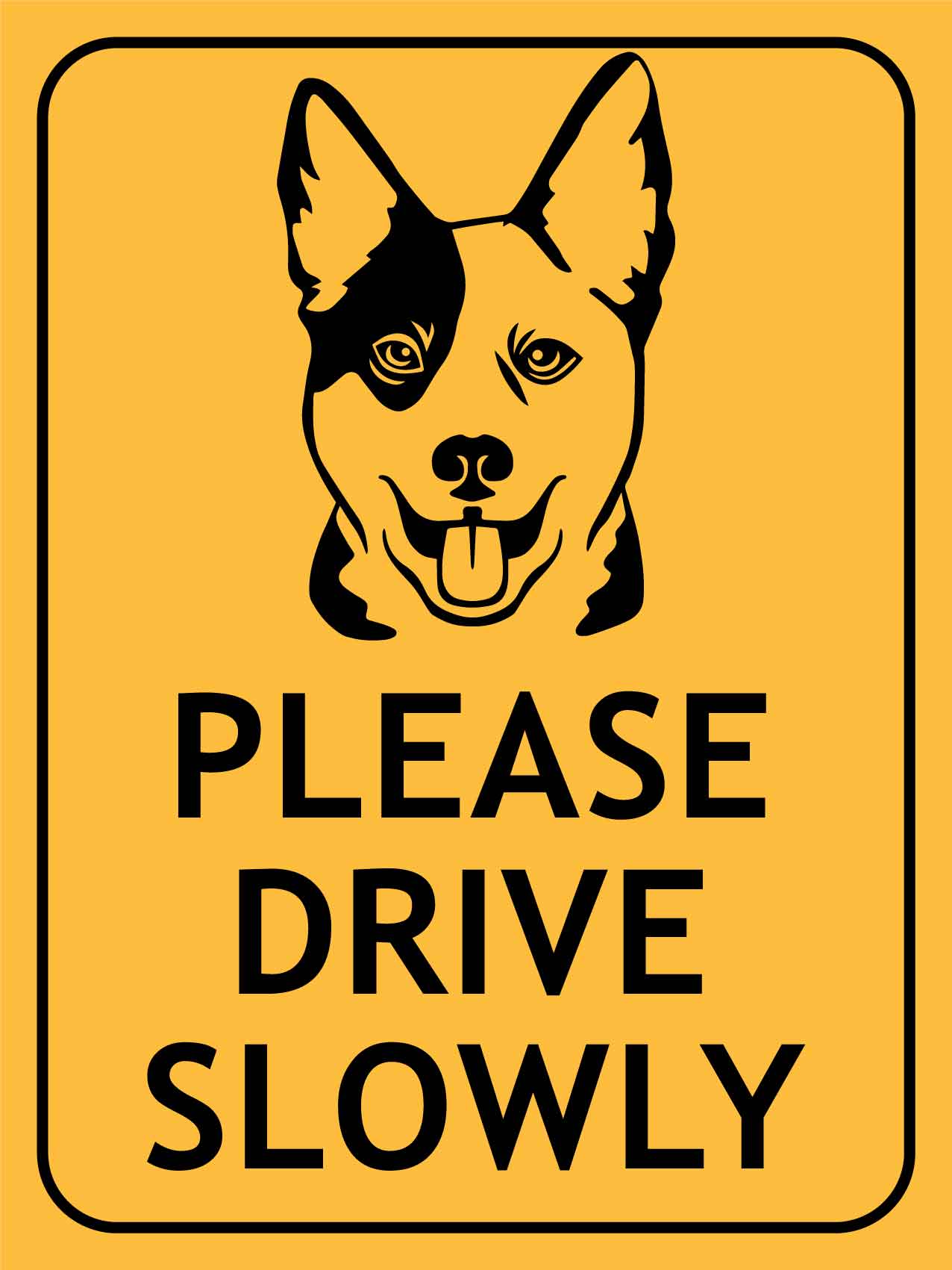 Working Dog Drive Slowly Sign