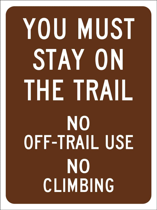 You Must Stay on the Trail Campground Sign