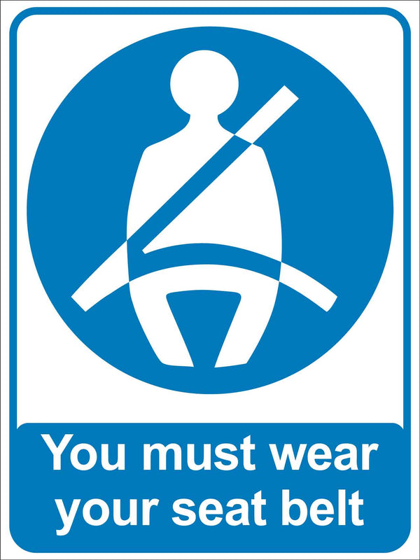 You Must Wear Your Seat Belt Sign New Signs