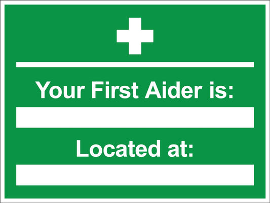 Your First Aider Is Located At Sign
