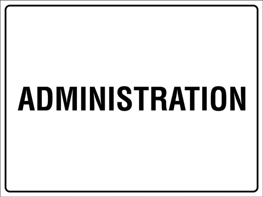 Administration Sign - New Signs