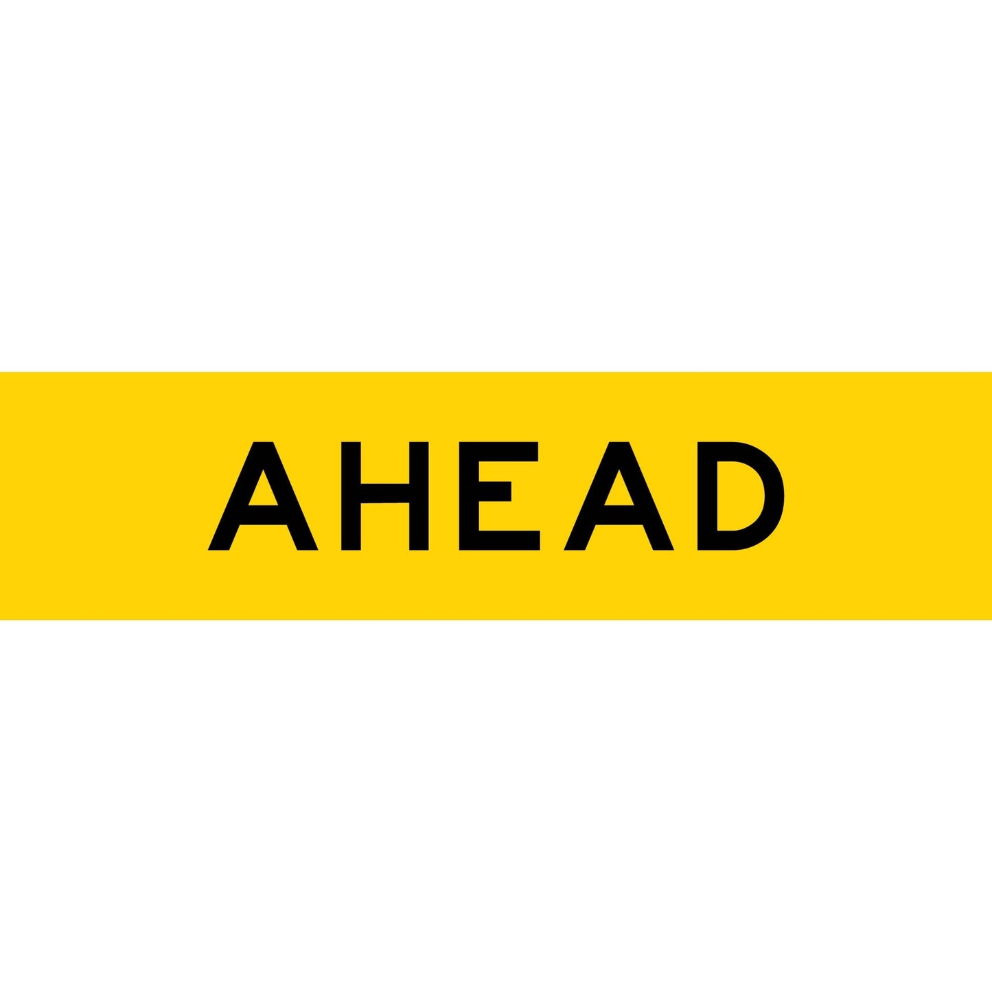 Ahead Long Skinny Multi Message Traffic Sign - New Signs