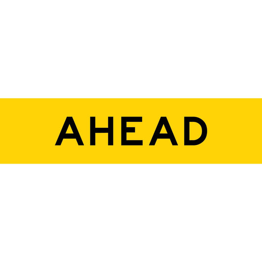 Ahead Long Skinny Multi Message Traffic Sign - New Signs