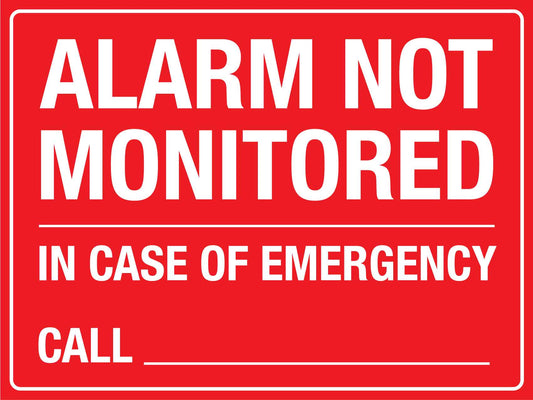 Alarm Not Monitored In Case Of Emergency Call Sign - New Signs