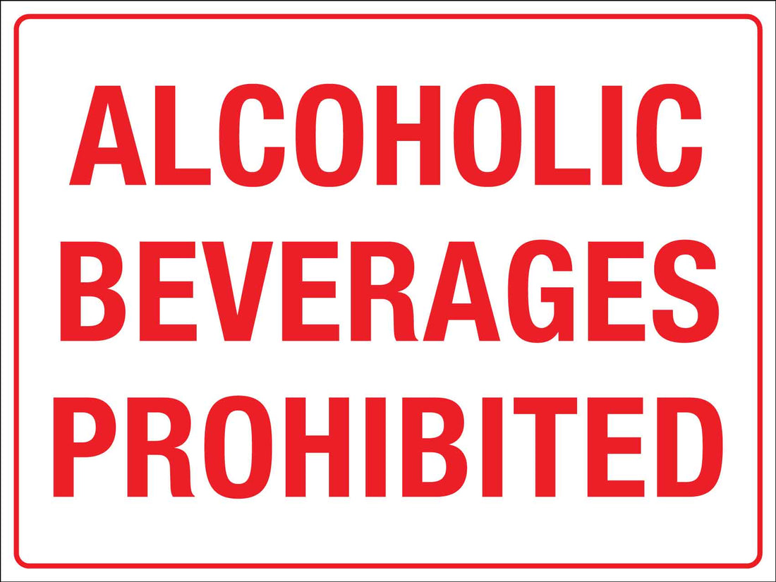 Alcoholic Beverages Prohibited Sign – New Signs