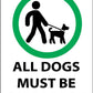 All Dogs Must Be On A Leash Green Sign - New Signs