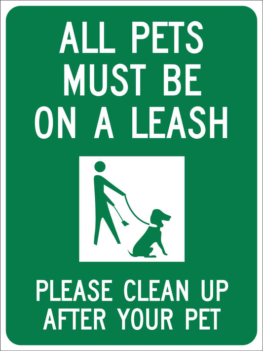 All Pets Must Be On A Leash Please Clean Up After Your Pet Sign - New Signs