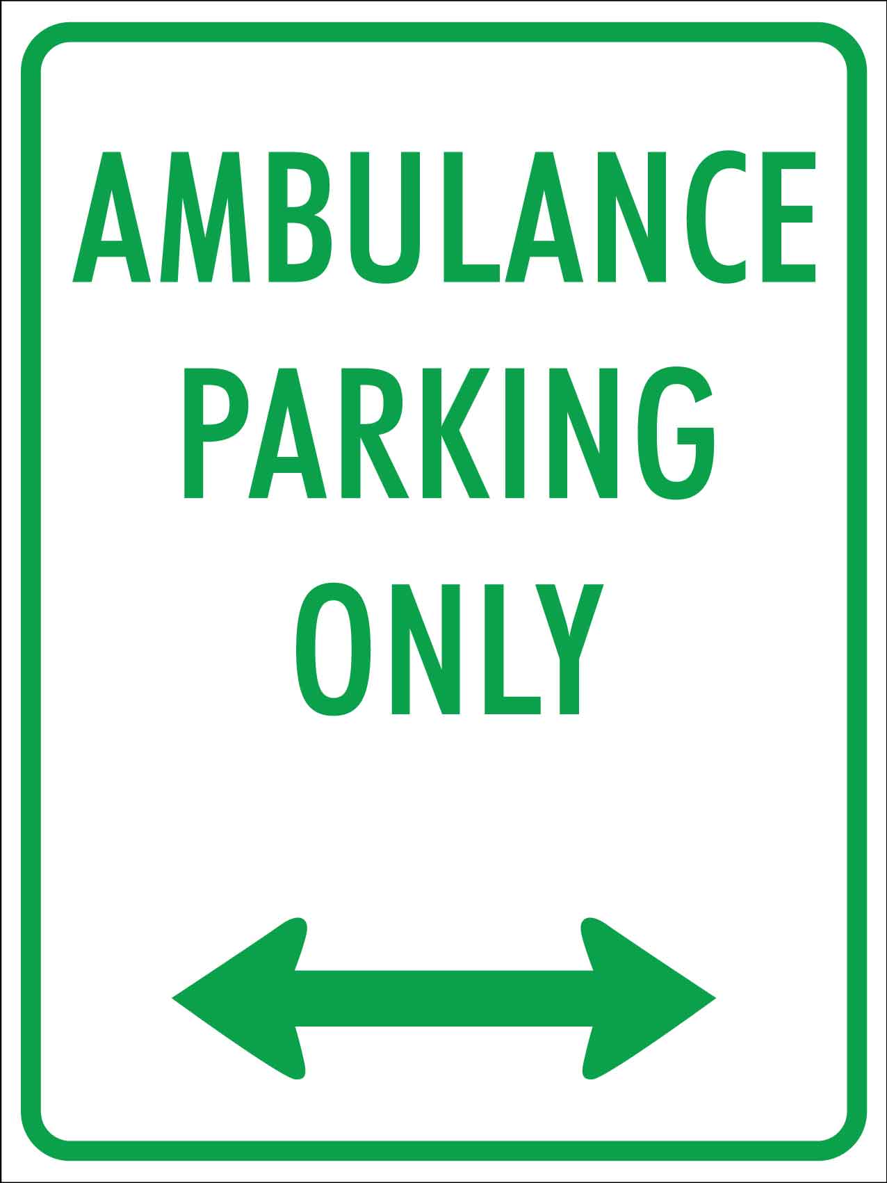 Ambulance Parking Only Sign - New Signs
