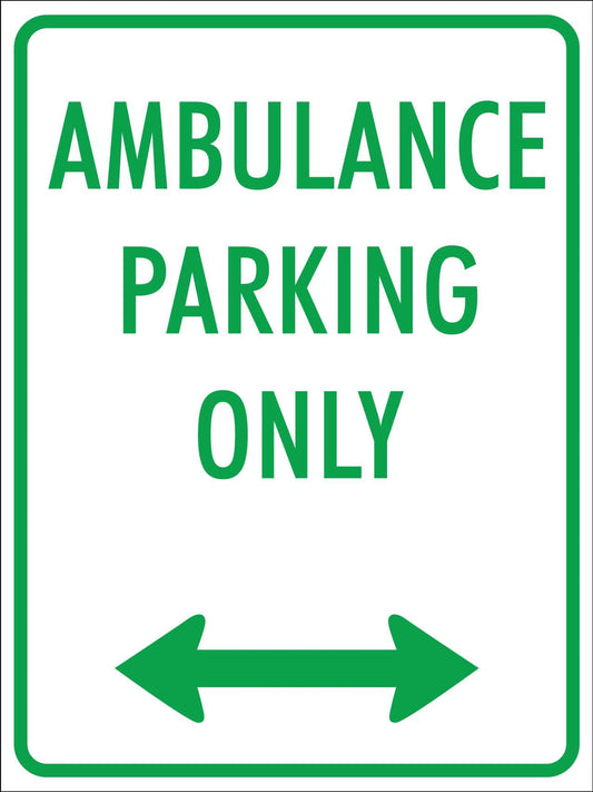 Ambulance Parking Only Sign - New Signs