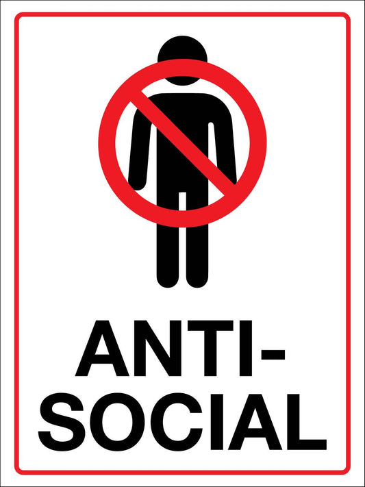 Anti - Social Sign - New Signs