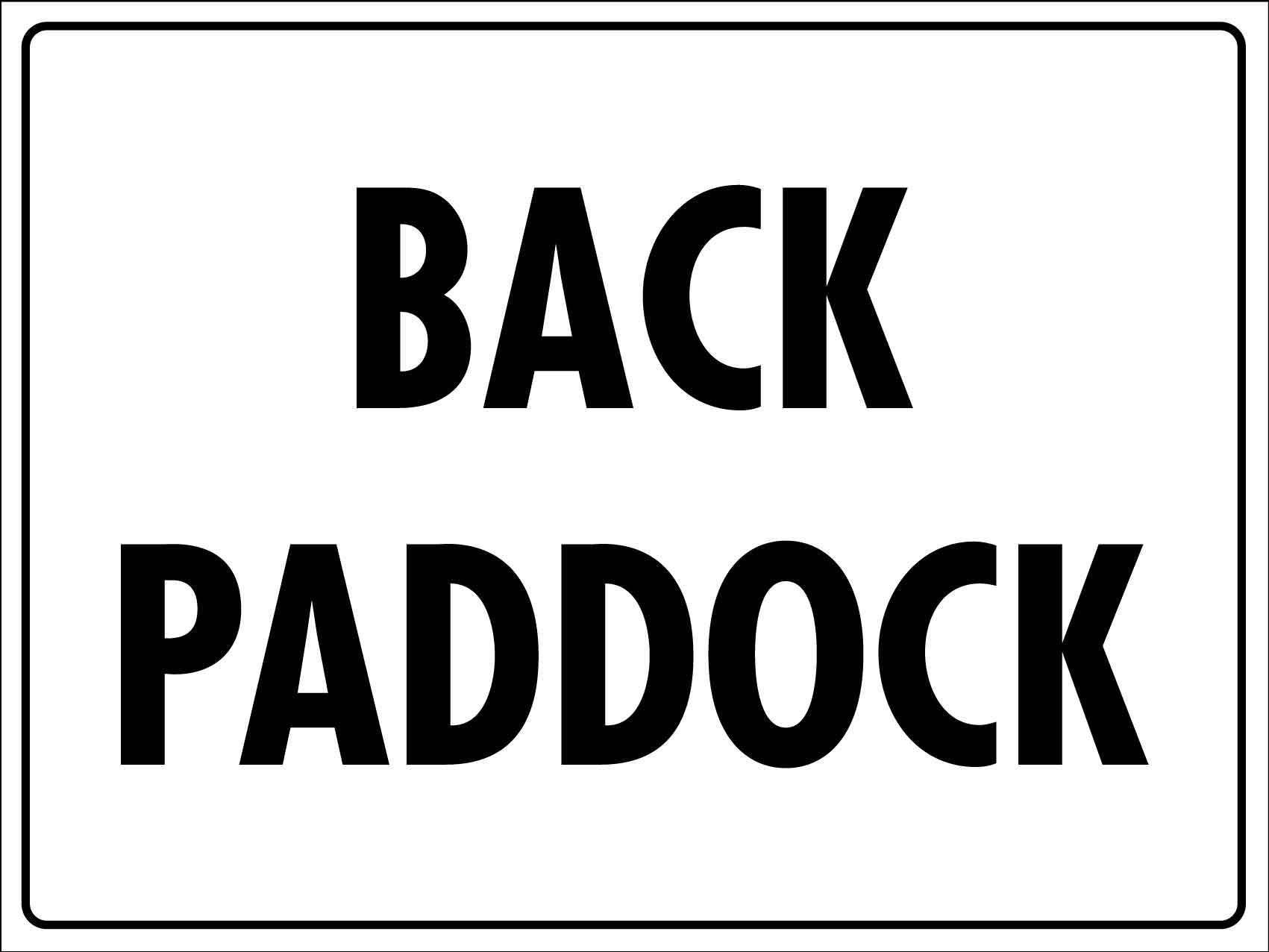 Back Paddock Sign - New Signs