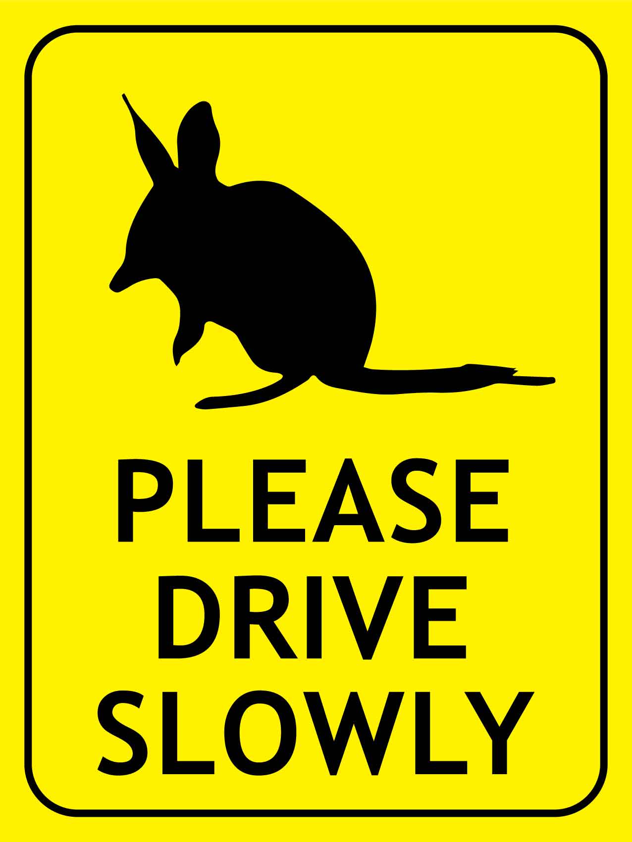 Bandicoot Please Drive Slowly Bright Yellow Sign - New Signs