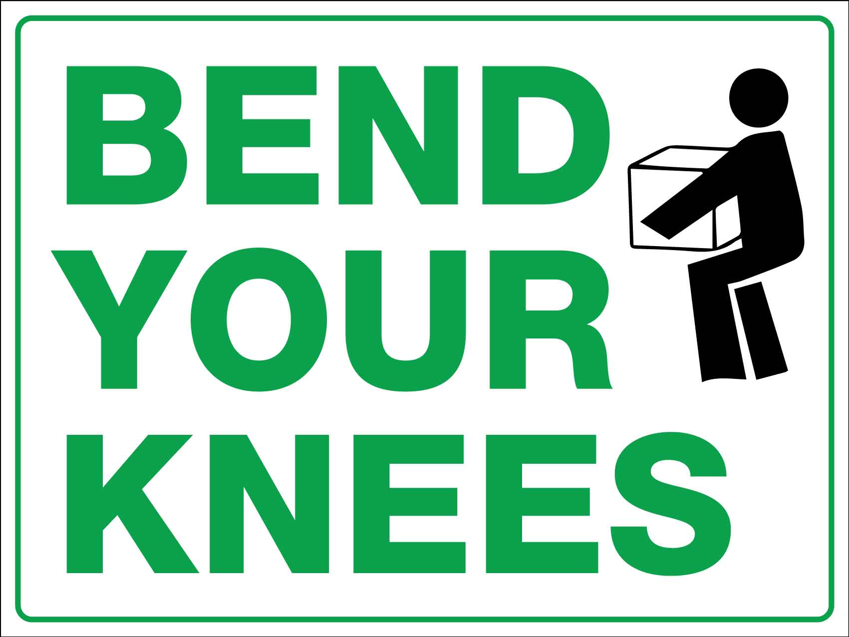 Bend Your Knees Sign - New Signs