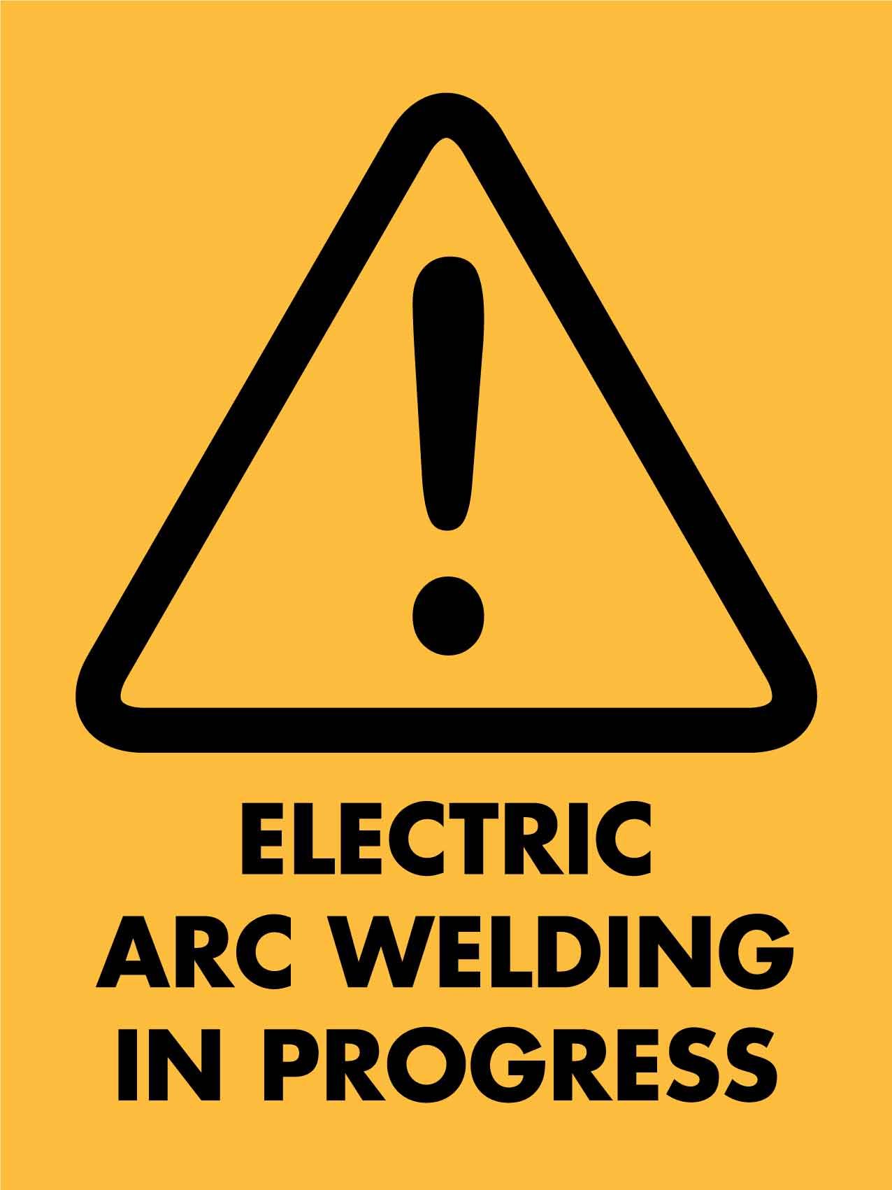 Beware Electric Arc Welding In Progress Sign - New Signs