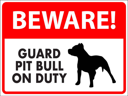 Beware Guard Pitbull On Duty Sign - New Signs