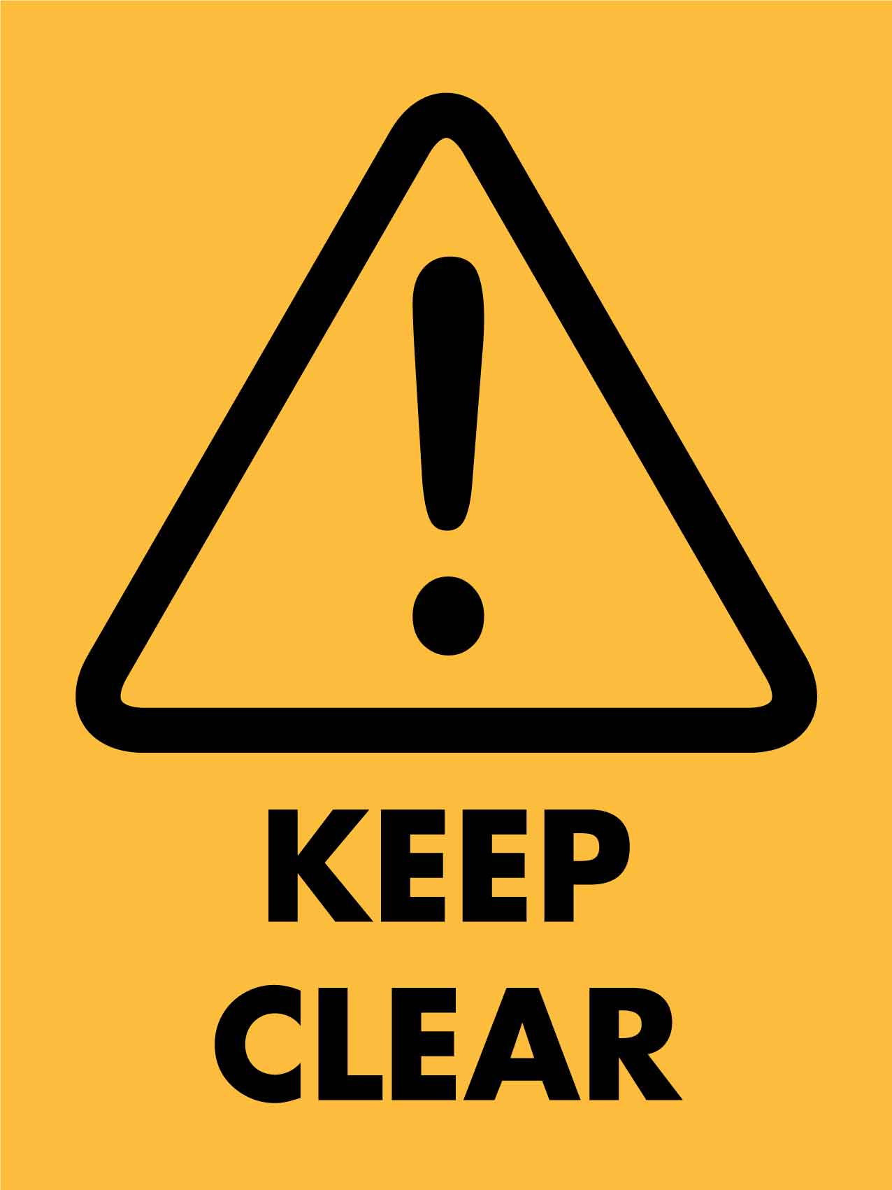 Beware Keep Clear Sign - New Signs
