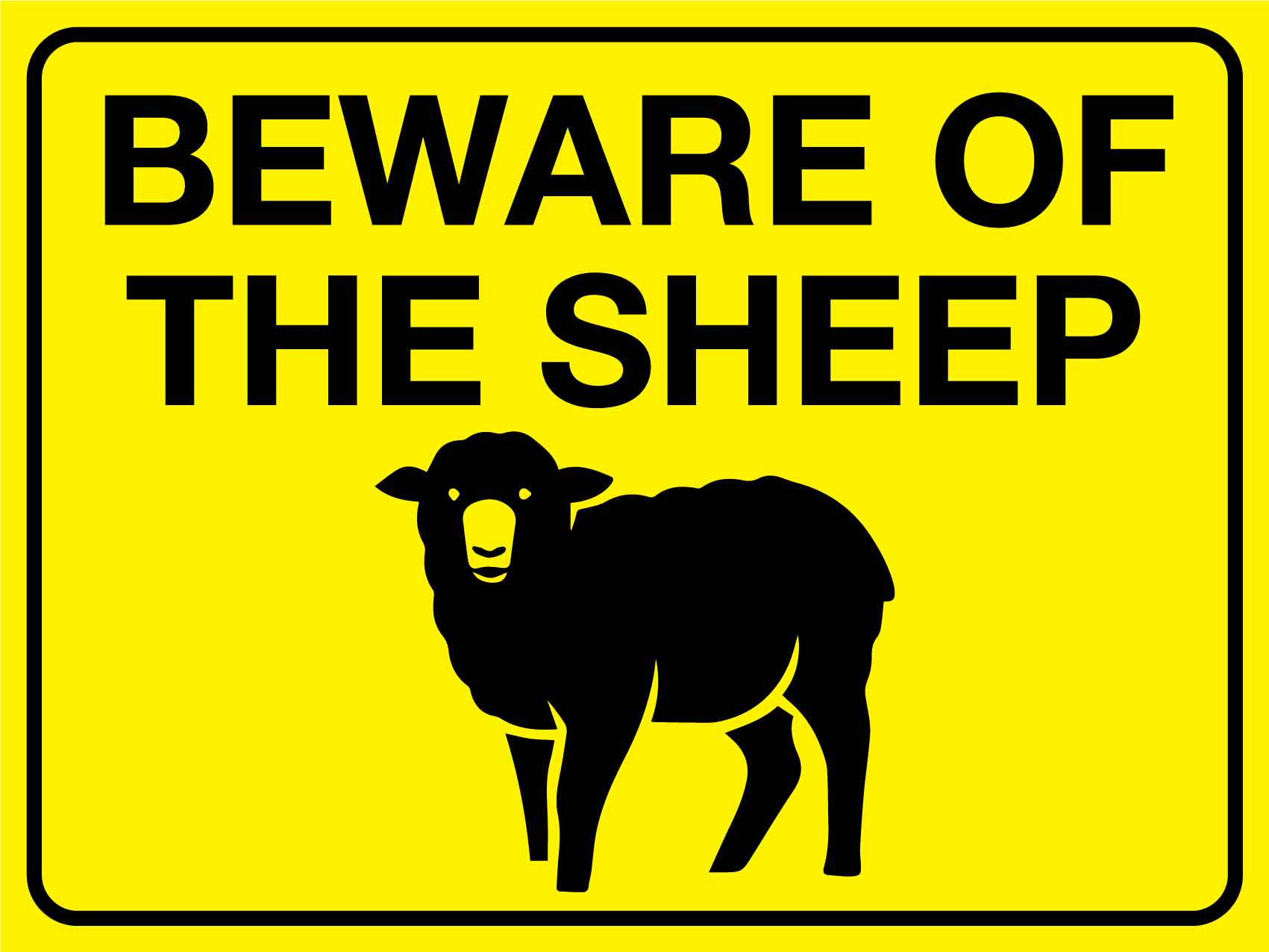 Beware Of The Sheep Sign - New Signs