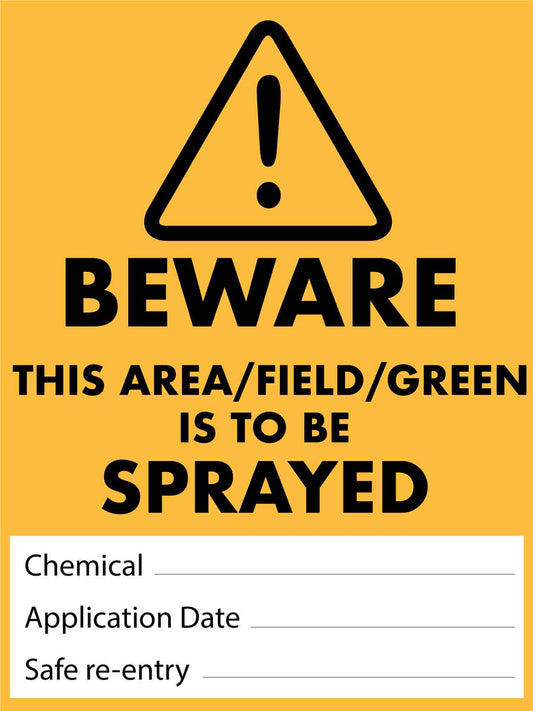Beware This Area Is to Be Sprayed Sign - New Signs