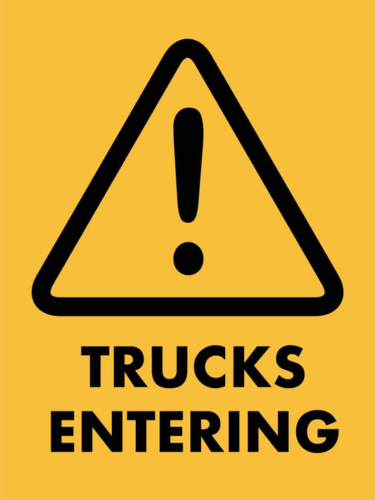 Beware Trucks Entering - New Signs
