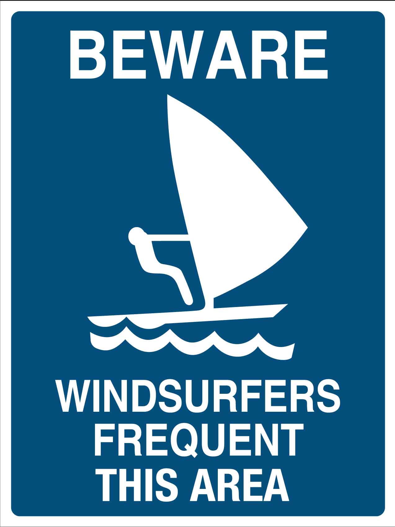 Beware Windsurfers Frequent This Area Sign - New Signs