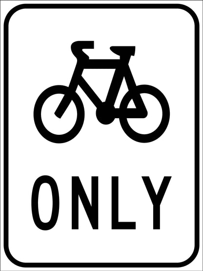 Bike Only Symbol Sign - New Signs