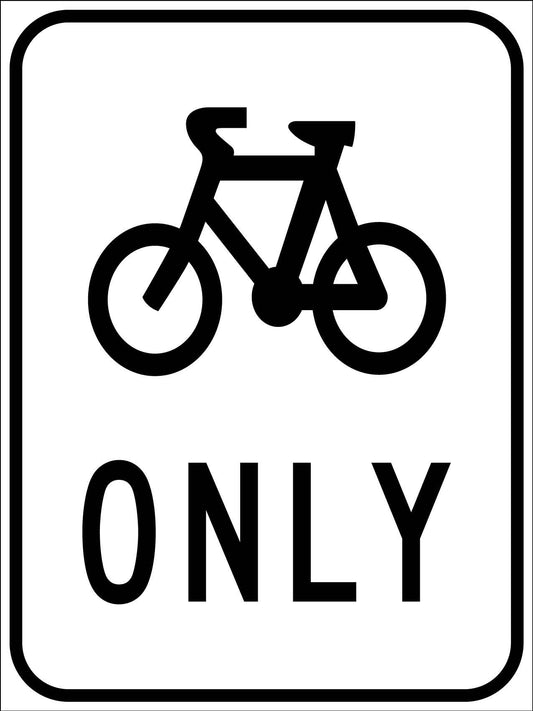 Bike Only Symbol Sign - New Signs