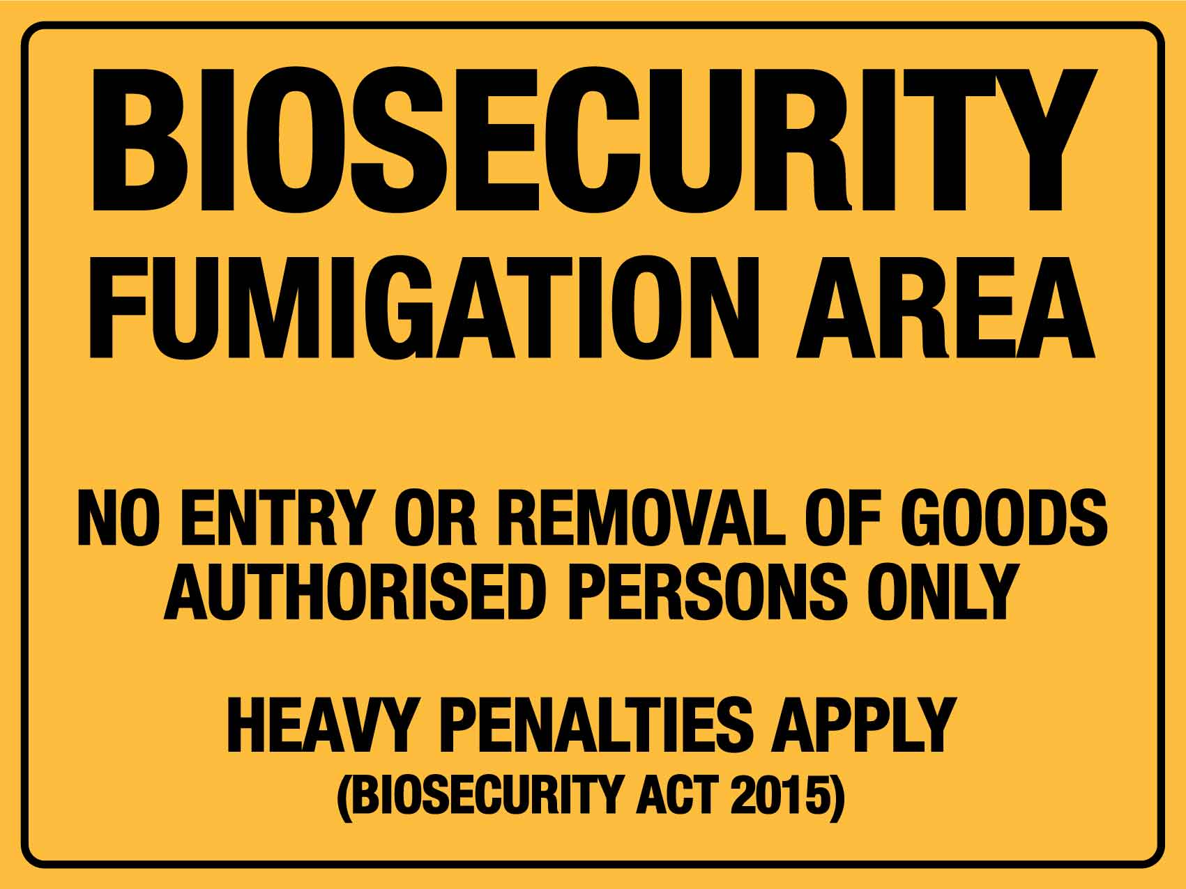 Biosecurity Area Fumigation Area Sign - New Signs