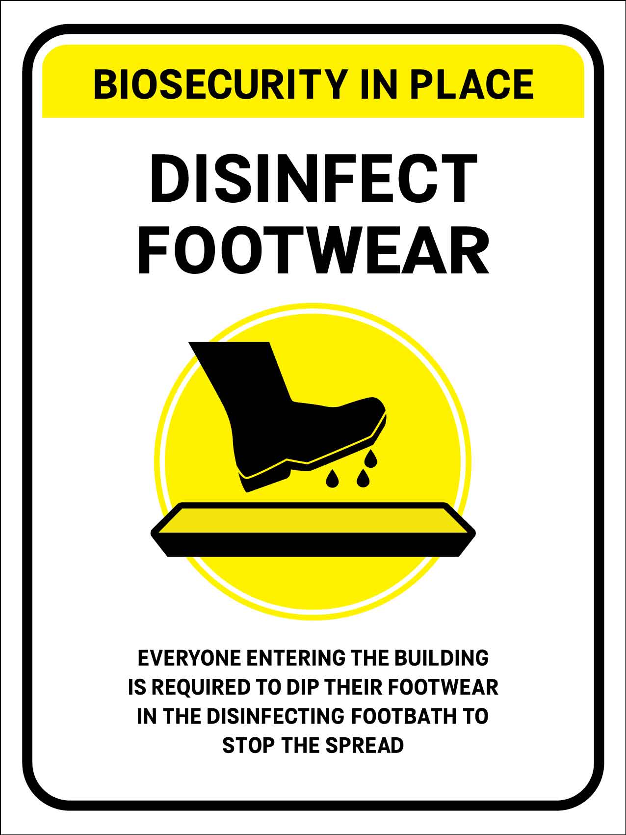 Biosecurity In Place Disinfect Footwear Sign - New Signs