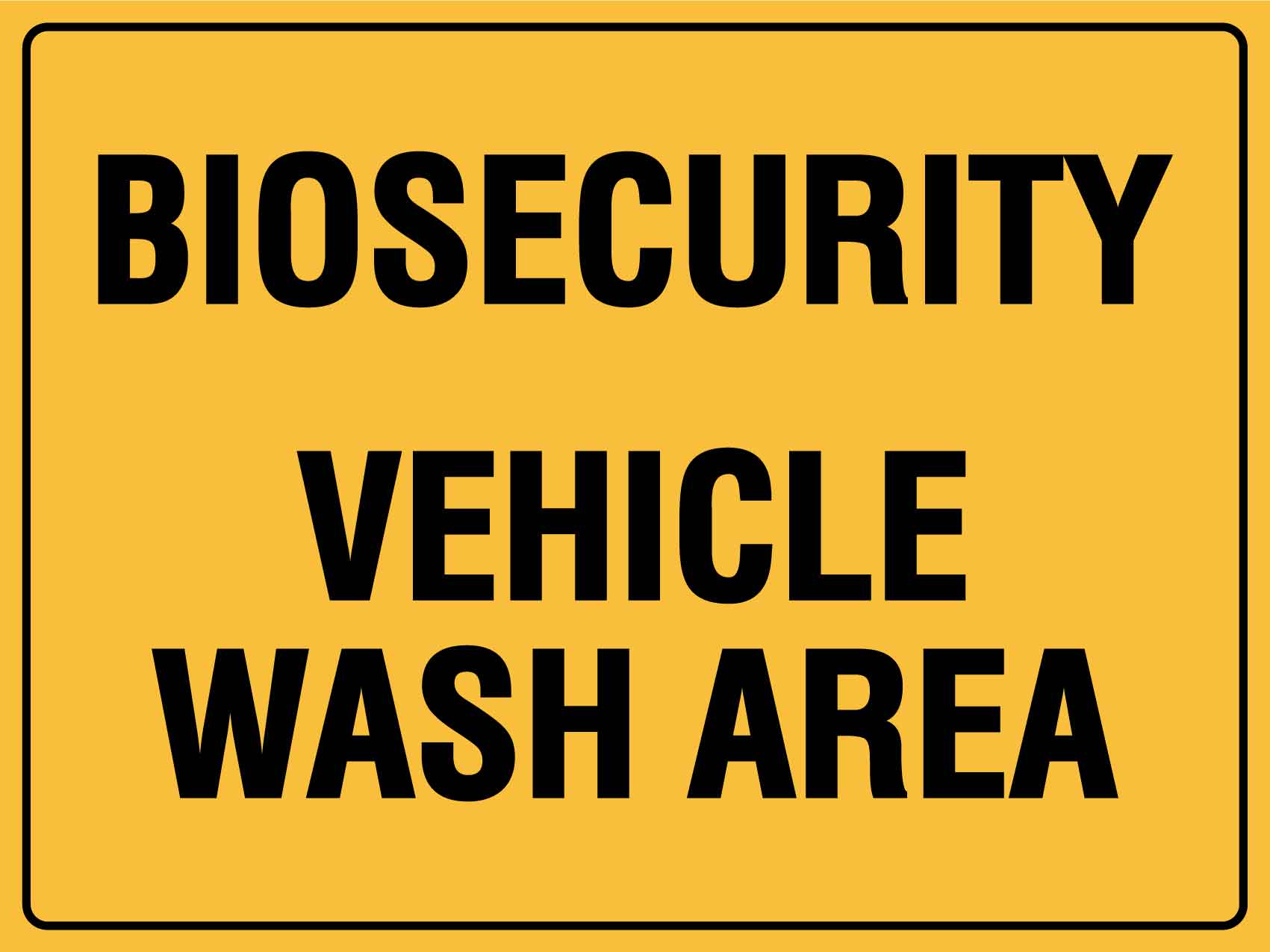 Biosecurity Vehicle Wash Area Sign - New Signs