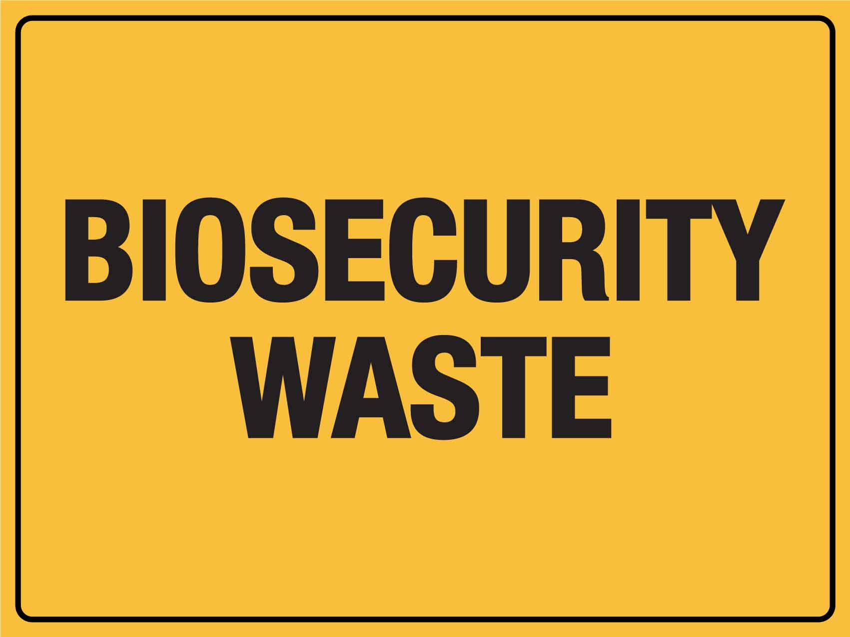 Biosecurity Waste Sign - New Signs
