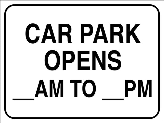 Car Park Opens Sign - New Signs