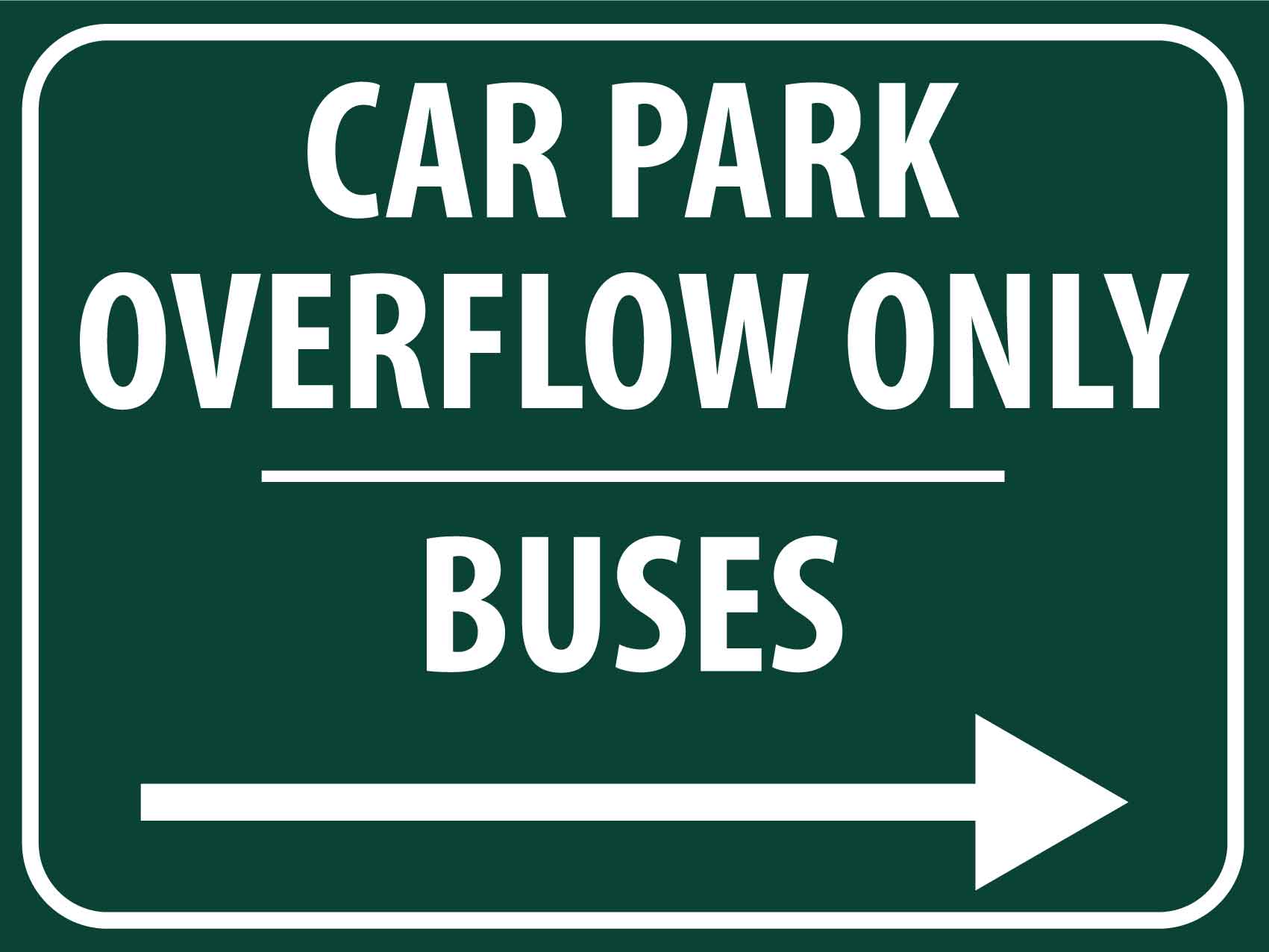 Car Park Overflow Only Buses Right Arrow Sign - New Signs
